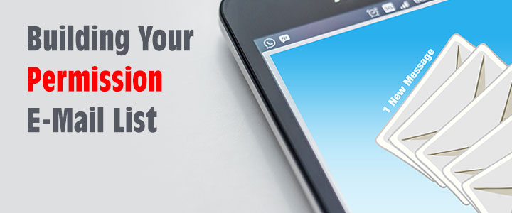 Building Your Permission E-Mail List